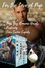 For the Love of Pup (Gay Romance Puppies and Cupcake 4 Novel Bundle)
