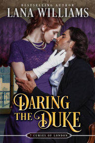 Title: Daring the Duke, Author: Lana Williams