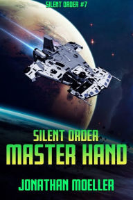 Title: Silent Order: Master Hand, Author: Jonathan Moeller