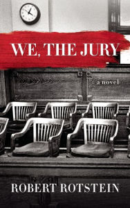 Title: We, the Jury, Author: Robert Rotstein