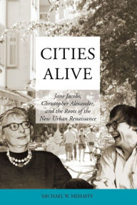 Title: Cities Alive, Author: Michael Mehaffy