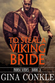 Title: To Steal a Viking Bride, Author: Gina Conkle