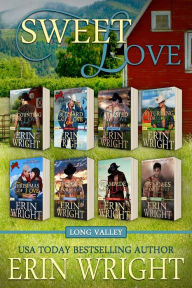Title: Sweet Love: Eight Sweet Cowboy Love Stories, Author: Erin Wright