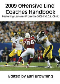 Title: 2009 Offensive Line Coaches Handbook, Author: Earl Browning