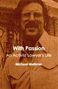 Title: With Passion, Author: Michael Meltsner