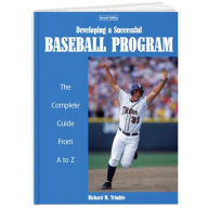 Title: Developing a Successful Baseball Program, Author: Richard Trimble