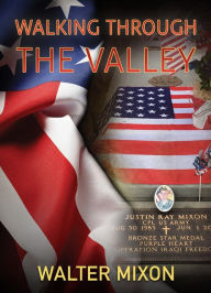 Title: Walking Through the Valley by Walter Mixon, Author: Walter Mixon