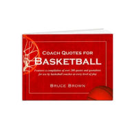 Title: Coach Quotes for Basketball, Author: Bruce Brown