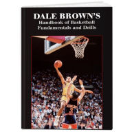 Title: Handbook of Basketball Fundamentals and Drills, Author: Dale Brown