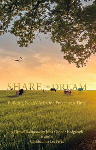 Title: Share the Dream, Author: Jama Connor Hedgecoth
