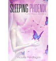 Title: The Sleeping Phoenix, Author: Victoria Pendragon
