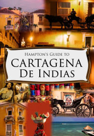 Title: Hampton's Guide to Cartagena De Indias, Author: Martha Hampton