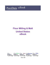 Title: Flour Milling & Malt United States, Author: Editorial DataGroup USA