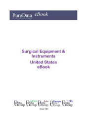Title: Surgical Equipment & Instruments United States, Author: Editorial DataGroup USA