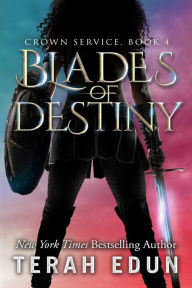 Title: Blades Of Destiny, Author: Terah Edun