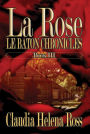 La Rose Book III Le Baton Chronicles