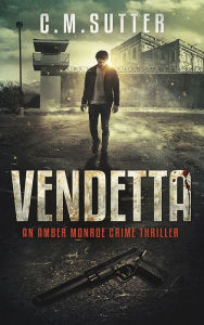 Title: Vendetta, Author: C.M. Sutter