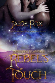 Title: Rebel's Touch, Author: Jaide Fox