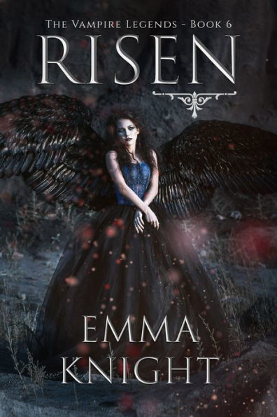 Risen (Book #6 of the Vampire Legends)