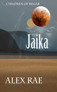 Title: Jaika, Author: Alex Rae