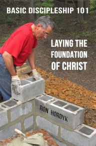 Title: Basic Discipleship 101, Author: Ron Hordyk