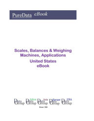 Title: Scales, Balances & Weighing Machines, Applications United States, Author: Editorial DataGroup USA