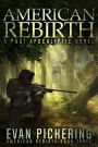 American Rebirth: A Post-Apocalyptic Novel