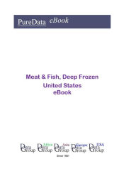 Title: Meat & Fish, Deep Frozen United States, Author: Editorial DataGroup USA
