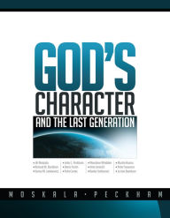 Title: God's Character and the Last Generation, Author: Jiri Moskala