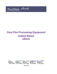 Title: Cine Film Processing Equipment United States, Author: Editorial DataGroup USA