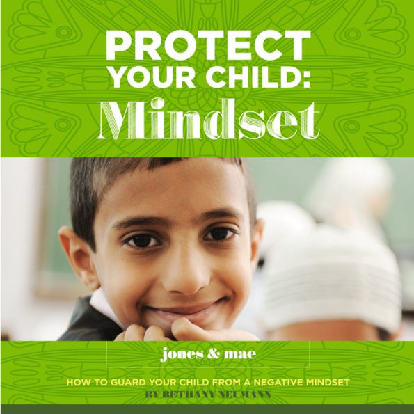 Protect Your Child, Mindset