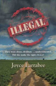 Title: Illegal, Author: Joyce Larrabee