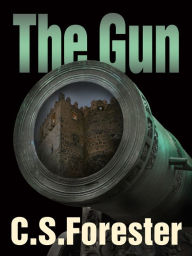 Title: The Gun, Author: C. S. Forester