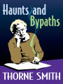 Haunts and Bypaths