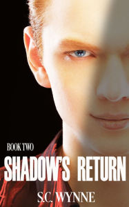 Title: Shadow's Return, Author: S.C. Wynne