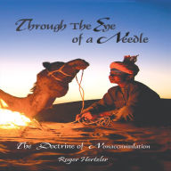 Title: Through the Eye of a Needle, Author: Roger Hertzler