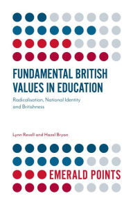 Title: Fundamental British Values in Education, Author: Lynn Revell