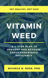 Title: Vitamin Weed, Author: Michele  Ross