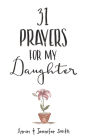 31 Prayers For My Daughter