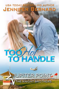 Title: Too Hot to Handle, Author: Jennifer Bernard