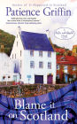 Blame It on Scotland (Kilts and Quilts Series #7)