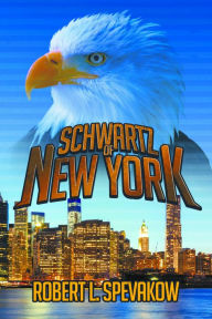 Title: Schwartz of New York, Author: Robert Spevakow
