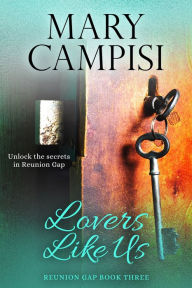 Title: Lovers Like Us, Author: Mary Campisi