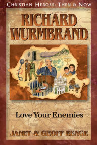 Title: Richard Wurmbrand, Author: Janet Benge