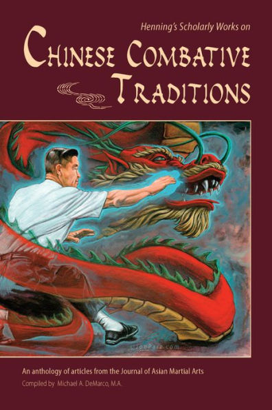 Hennings Scholarly Works on Chinese Combative Traditions