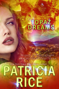 Title: Topaz Dreams, Author: Patricia Rice