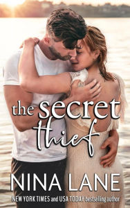 Title: The Secret Thief: (Eve & Flynn), Author: Nina Lane