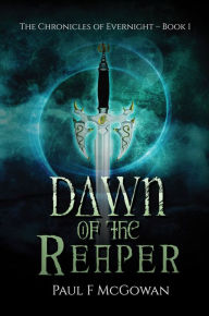 Title: Dawn of the Reaper, Author: Paul F. McGowan