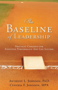 Title: The Baseline of Leadership, Author: Cynthia F. Johnson MPA