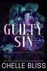 Title: Guilty Sin: A Romantic Suspense Novel, Author: Chelle Bliss